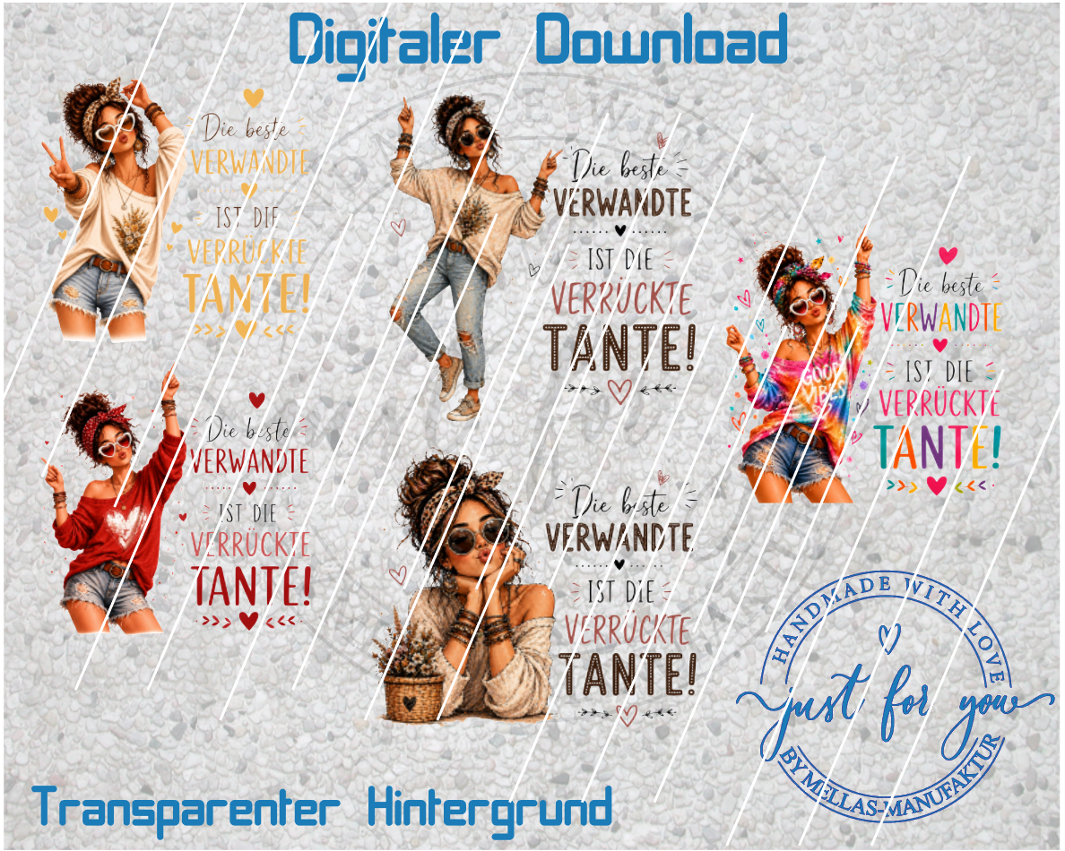 5 PNG Dateien „Die beste Verwandte ist die verrückte Tante - Mellas Webshop